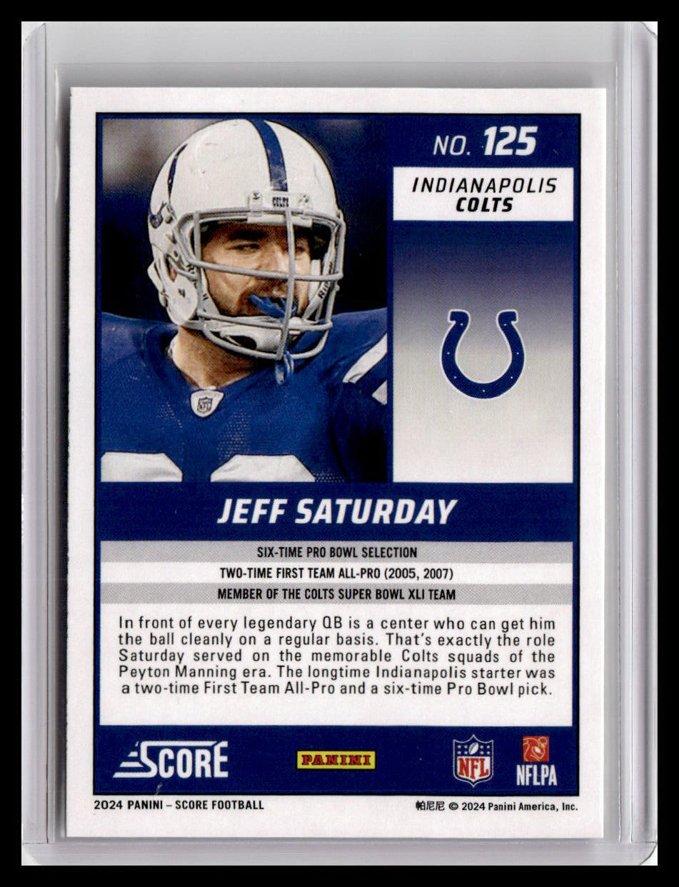2024 Score #125 Jeff Saturday