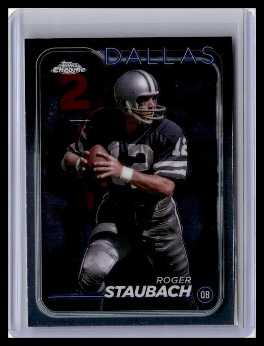 2024 Topps Chrome #39 Roger Staubach
