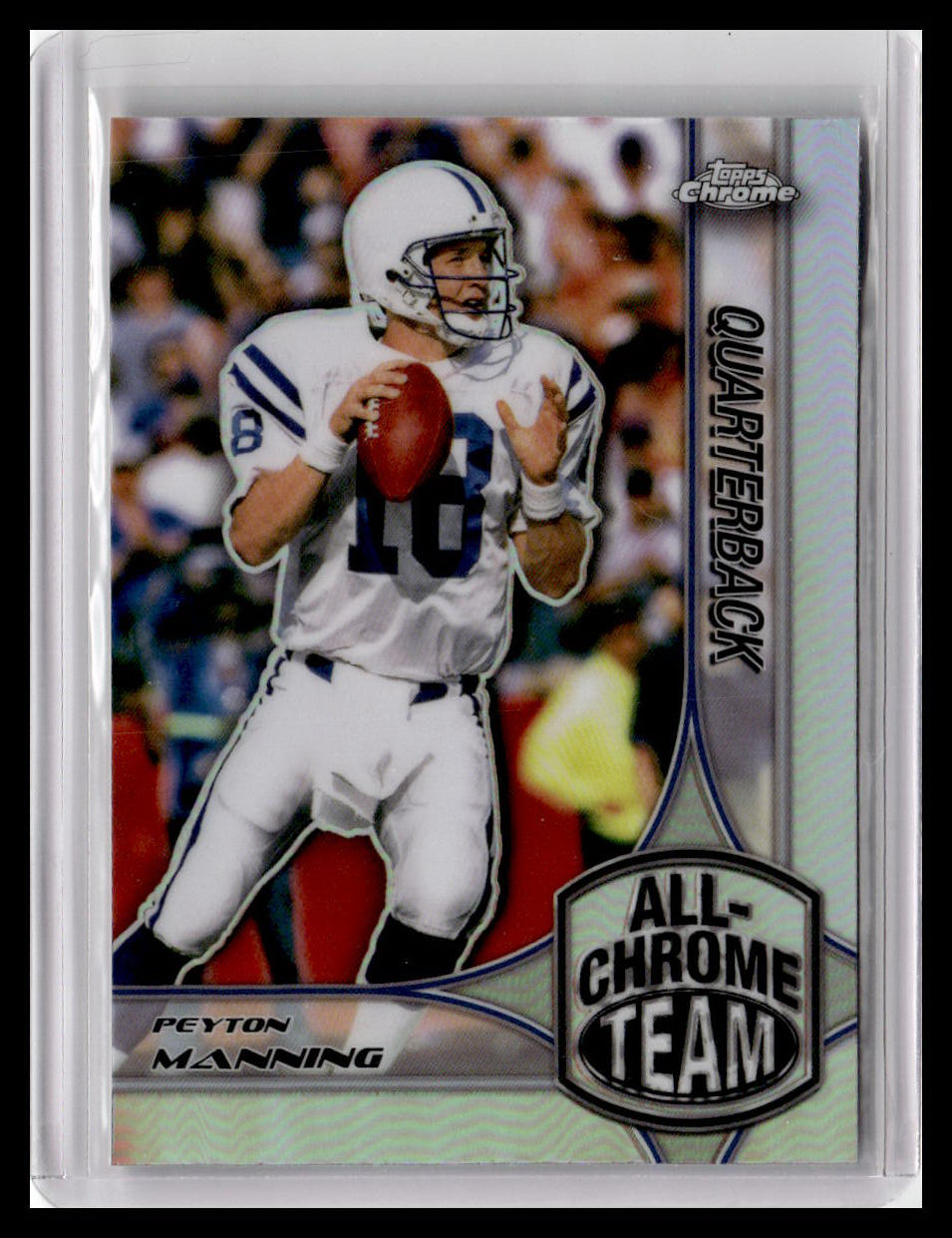 2024 Topps Chrome #ACT-1 Peyton Manning All-Chrome Team Refractor