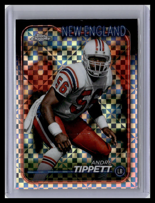 2024 Topps Chrome #128 Andre Tippett X-Fractor