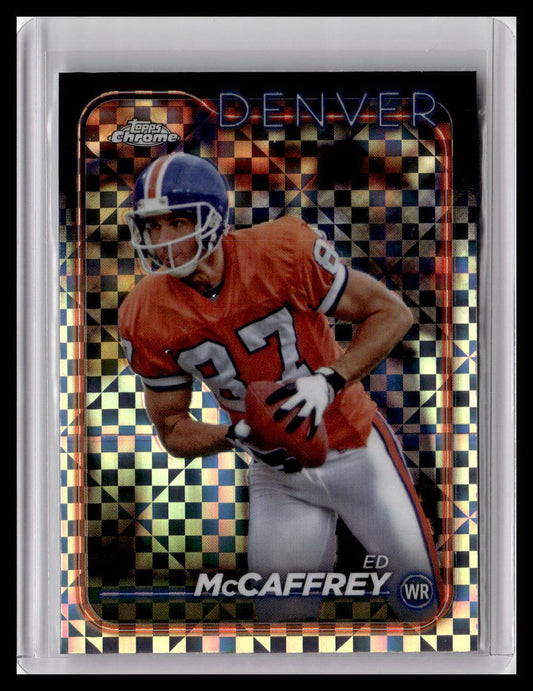 2024 Topps Chrome #63 Ed McCaffrey X-Fractor
