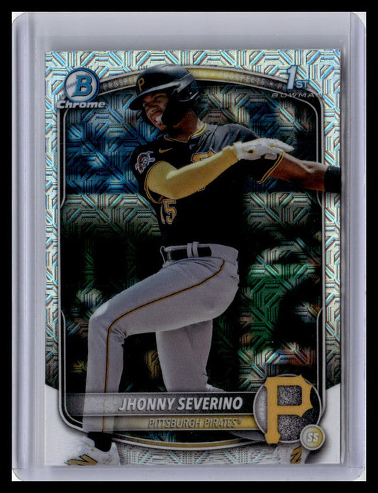 2025 Bowman Chrome #BCP-233 Jhonny Severino 1st Bowman Mojo Refractor