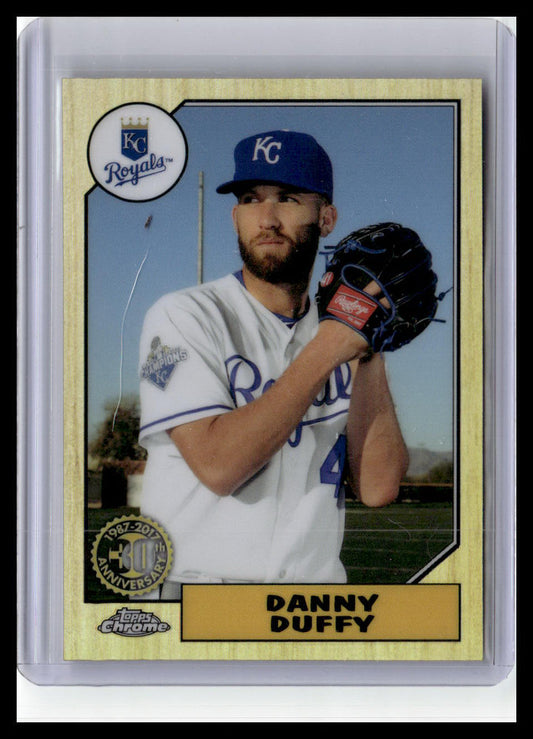 2017 Topps Chrome #87T-19 Danny Duffy 1987 Topps Baseball 30th Anniversary