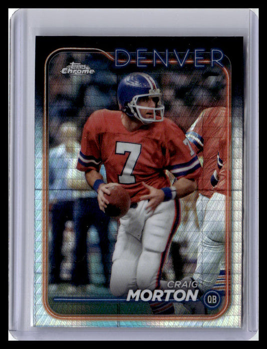 2024 Topps Chrome #64 Craig Morton Refractor