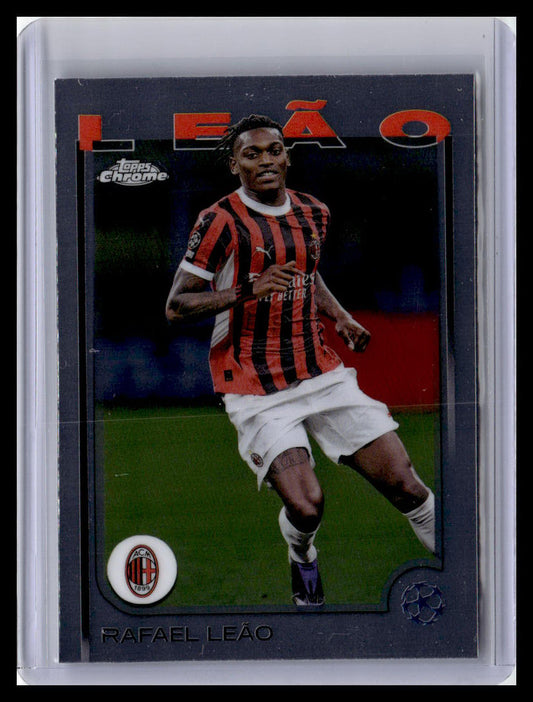 2024-25 Topps Chrome UEFA Club Competitions #11 Rafael Leão