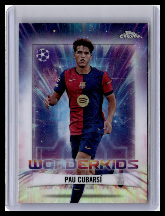 2024-25 Topps Chrome UEFA Club Competitions #WK-13 Pau Cubarsí Wonderkids