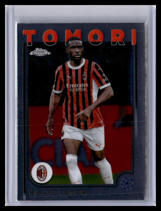 2024-25 Topps Chrome UEFA Club Competitions #70 Fikayo Tomori