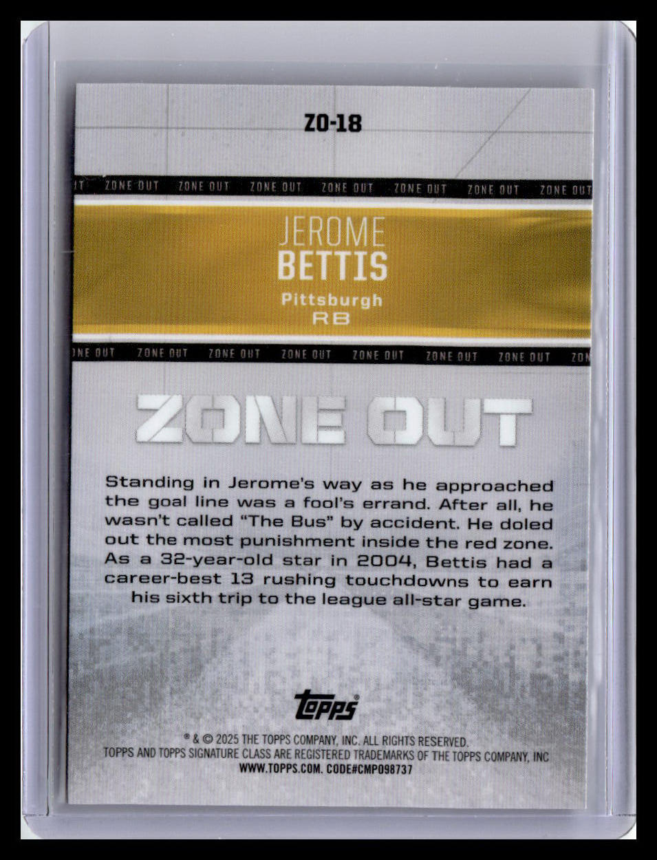 2024 Topps Signature Class #ZO-18 Jerome Bettis Zone Out