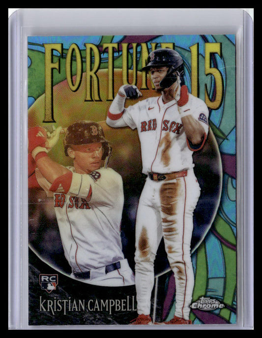 2025 Topps Chrome Update #F15-23 Kristian Campbell Fortune 15