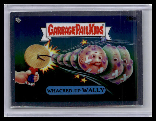 2023 Topps Chrome Garbage Pail Kids Original Series 6 #209a Whacked-Up Wally