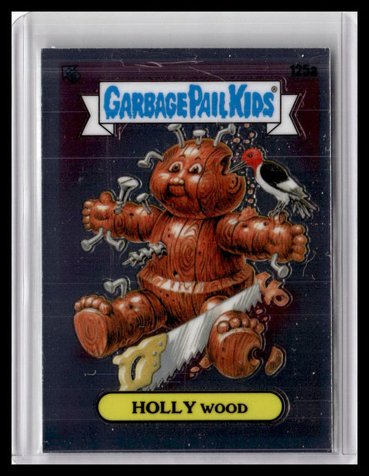 2021 Topps Chrome Garbage Pail Kids Original Series 4 #125a Holly Wood
