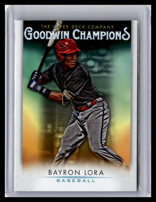 2021 Goodwin Champions Bayron Lora #49