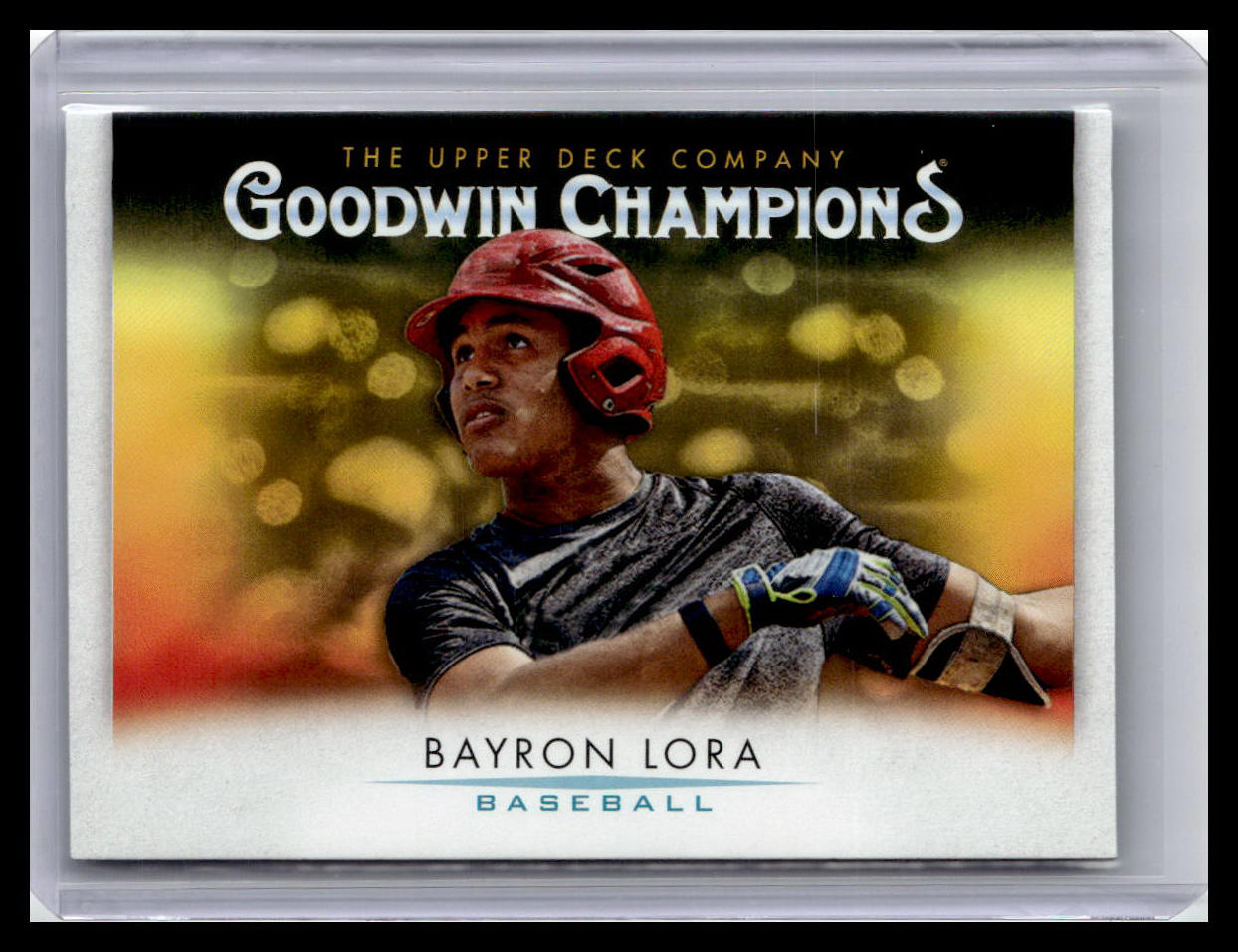 2021 Goodwin Champions Bayron Lora #89