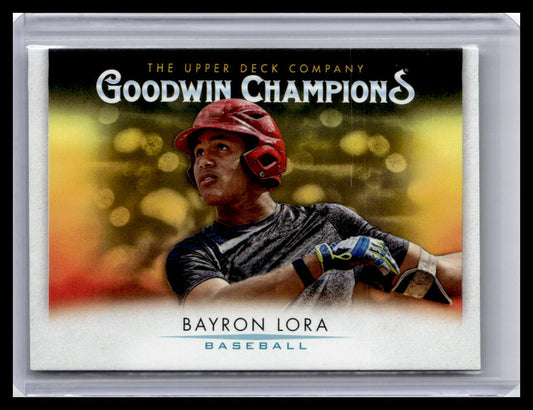 2021 Goodwin Champions Bayron Lora #89